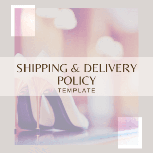 Elegant digital graphic promoting a Shipping & Delivery Policy template for fashion and retail businesses, featuring high-heel shoes in a stylish design.