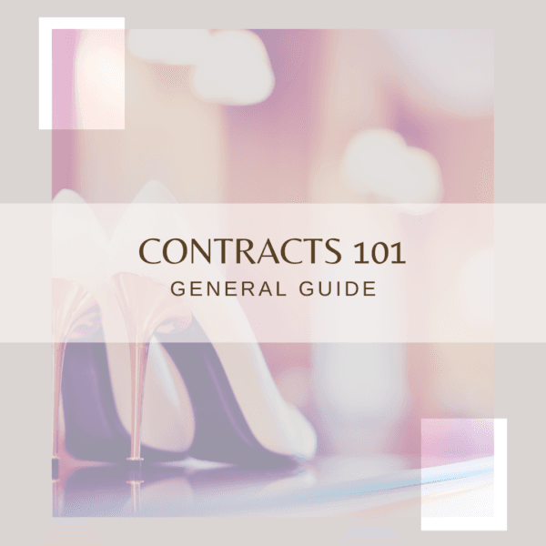 Contracts 101 - A visually appealing contract guide cover with a soft pink and gold theme, featuring high heels in the background, symbolizing sophistication and business professionalism.