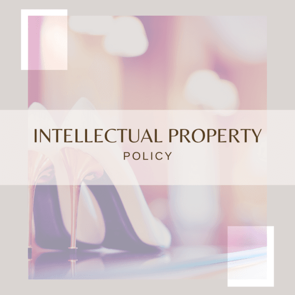 A modern and elegant template cover with high heels in the background, featuring the title "Intellectual Property Policy" in a professional design.